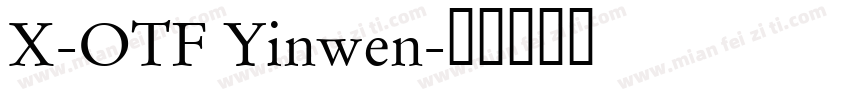 X-OTF Yinwen字体转换